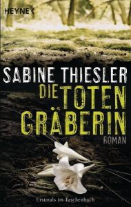 Die Totengräberin Thiesler, Sabine 9783453434684