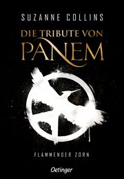 Die Tribute von Panem - Flammender Zorn Collins, Suzanne 9783789121296