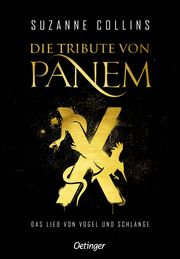 Die Tribute von Panem X. Das Lied von Vogel und Schlange Collins, Suzanne 9783789120022