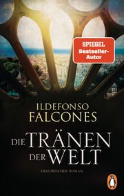 Die Tränen der Welt Falcones, Ildefonso 9783328109600