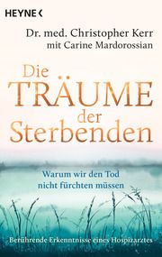 Die Träume der Sterbenden Kerr, Christopher/Mardorossian, Carine 9783453704473