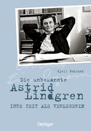 Die unbekannte Astrid Lindgren Bohlund, Kjell 9783751200066