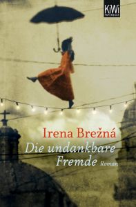 Die undankbare Fremde Brezna, Irena 9783462045918
