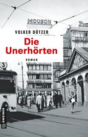 Die Unerhörten Dützer, Volker 9783839204740