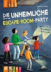 Die unheimliche Escape-Room-Party - Lesestufe 1 Weber, Annette 9783834665461