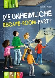 Die unheimliche Escape-Room-Party - Lesestufe 2 Weber, Annette 9783834665973