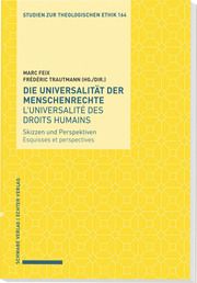 Die Universalität der Menschenrechte / Luniversalité des droits humains Marc Feix/Frédéric Trautmann 9783429058784