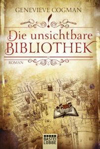 Die unsichtbare Bibliothek Cogman, Genevieve 9783404208708