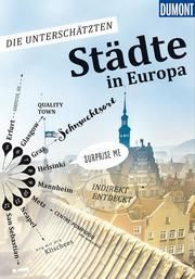 Die unterschätzten Städte in Europa Pasler, Matthias/Görgens, Manfred/Rath, Britta u a 9783770188659