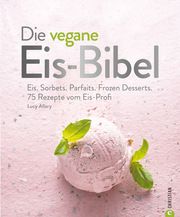 Die vegane Eis-Bibel Allary, Lucy 9783959617840