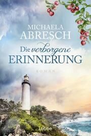 Die verborgene Erinnerung Abresch, Michaela 9783404193882