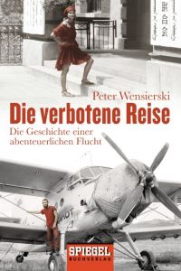 Die verbotene Reise Wensierski, Peter 9783442158621