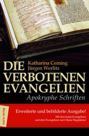 Die verbotenen Evangelien Ceming, Katharina (Prof. Dr.)/Werlitz, Jürgen (Prof. Dr.) 9783865391469