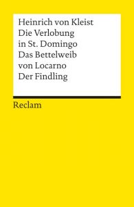 Die Verlobung in St Domingo/Das Bettelweib von Locarno/Der Findling Kleist, Heinrich von 9783150080030