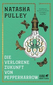 Die verlorene Zukunft von Pepperharrow Pulley, Natasha 9783608987294