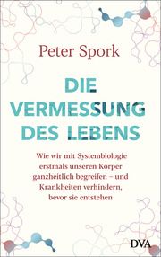 Die Vermessung des Lebens Spork, Peter 9783421048509