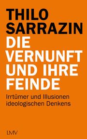 Die Vernunft und ihre Feinde Sarrazin, Thilo 9783784436418