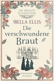Die verschwundene Braut Ellis, Bella 9783866124813