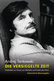 Die versiegelte Zeit Tarkowski, Andrej 9783895815492