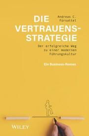 Die Vertrauensstrategie Fürsattel, Andreas C 9783527511129