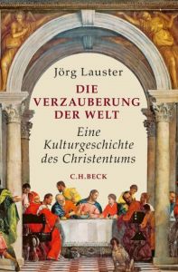 Die Verzauberung der Welt Lauster, Jörg 9783406666643