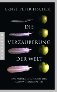 Die Verzauberung der Welt Fischer, Ernst Peter 9783570552926