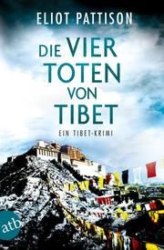 Die vier Toten von Tibet Pattison, Eliot 9783746636665