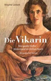 Die Vikarin Liebelt, Brigitte 9783986950514