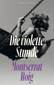 Die violette Stunde Roig, Montserrat 9783956146244