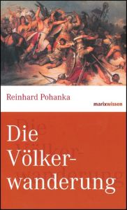 Die Völkerwanderung Pohanka, Reinhard 9783865399434