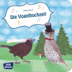 Die Vogelhochzeit Monika Bosch 9783769821512