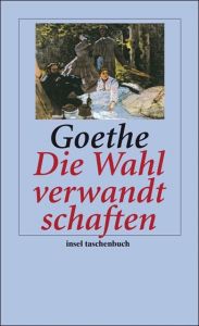 Die Wahlverwandtschaften Goethe, Johann Wolfgang 9783458352259