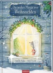 Die wahre Magie von Weihnachten Paglia, Isabella 9783845858609