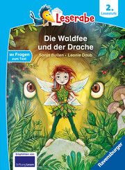 Die Waldfee und der Drache - lesen lernen mit dem Leseraben - Erstlesebuch - Kinderbuch ab 7 Jahren - lesen üben 2. Klasse (Leserabe 2. Klasse) Bullen, Sonja 9783473463282