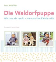 Die Waldorfpuppe Neuschütz, Karin 9783772526404