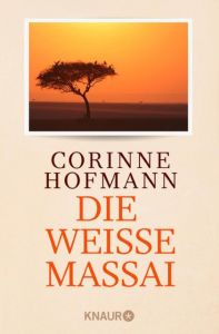 Die weiße Massai Hofmann, Corinne 9783426788004