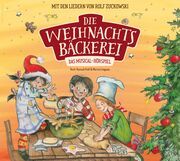 Die Weihnachtsbäckerei - Das Musical-Hörspiel  0602465140705