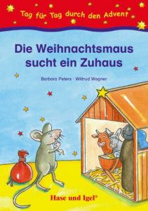 Die Weihnachtsmaus sucht ein Zuhaus Peters, Barbara/Wagner, Wiltrud 9783867604918