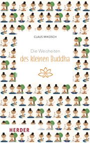 Die Weisheiten des kleinen Buddha Mikosch, Claus 9783451033285