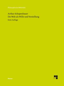 Die Welt als Wille und Vorstellung Schopenhauer, Arthur 9783787335435