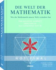 Die Welt der Mathematik Corbalan, Fernando/Gracian, Enrique/Navarro, Joaquin 9789463599719