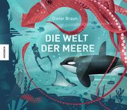 Die Welt der Meere Braun, Dieter 9783957284815