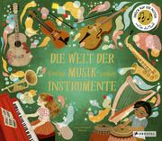 Die Welt der Musikinstrumente Richards, Mary/Le, Khoa 9783791375922