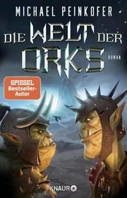 Die Welt der Orks Peinkofer, Michael 9783426227756