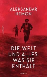 Die Welt und alles, was sie enthält Hemon, Aleksandar 9783546100472