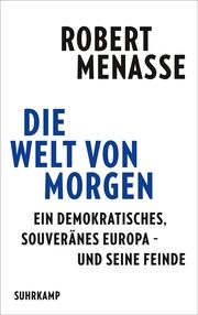 Die Welt von morgen Menasse, Robert 9783518431658