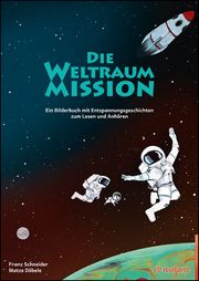 Die Weltraum-Mission Schneider, Franz 9783497030972
