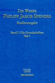 Die Werke Philipp Jakob Speners / Studienausgabe Spener, Philipp Jakob 9783765594014