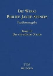 Die Werke Philipp Jakob Speners - Studienausgabe Spener, Philipp Jakob 9783765594038