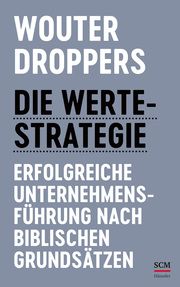 Die Werte-Strategie Droppers, Wouter 9783775160964